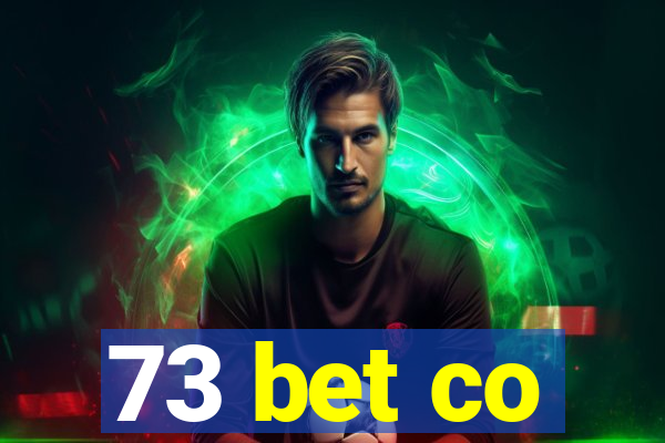 73 bet co